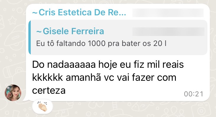 Aluna comemora mil reais em um único dia de atendimento